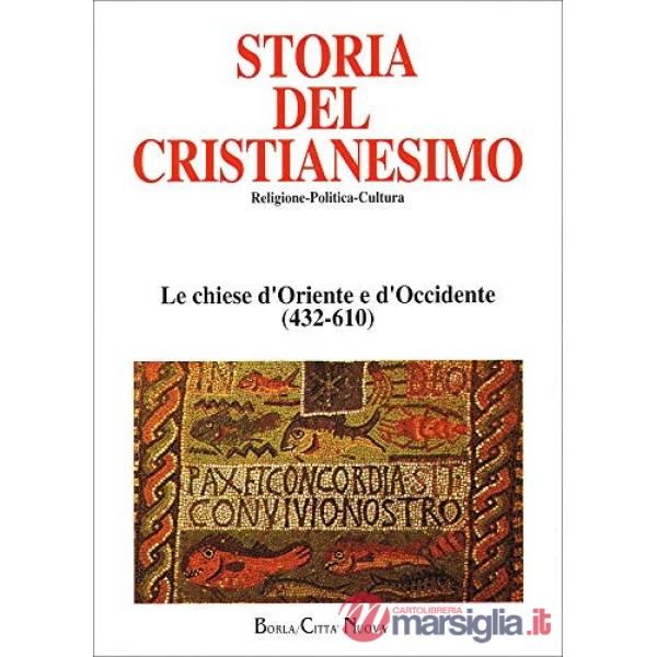 Storia del cristianesimo. Religione, politica, cultura. Vol. 3: Le Chiese d'Orie