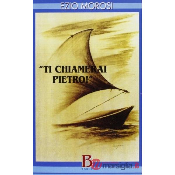 Ti chiamerai Pietro