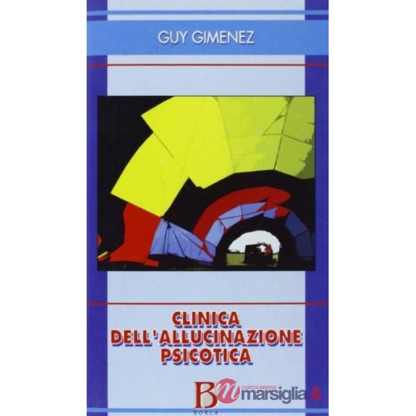 Clinica dell'allucinazione psicotica