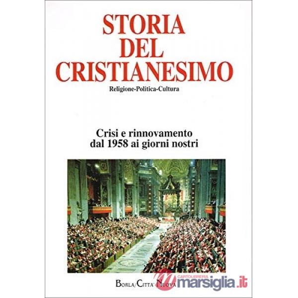 Storia del cristianesimo. Religione, politica, cultura. Vol. 13: Crisi e rinnova