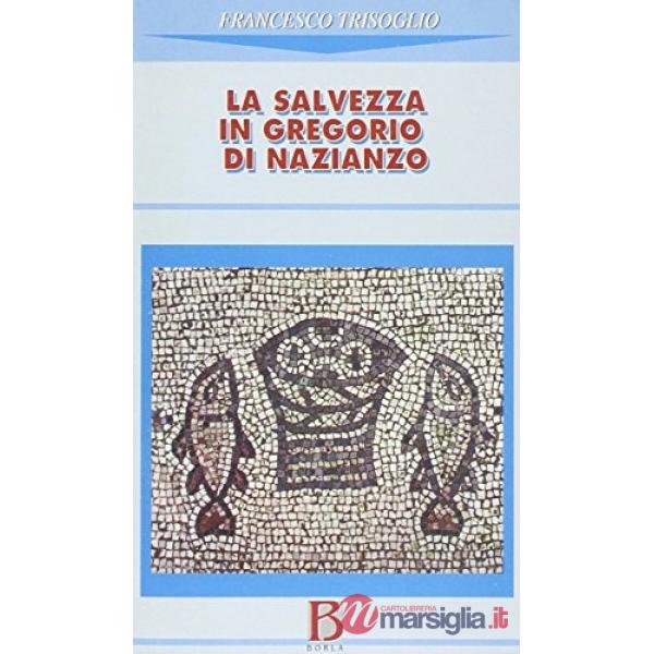 Salvezza in Gregorio di Nazianzo (La)