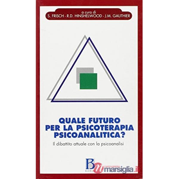 Quale futuro per la psicoterapia psicoanalitica? Il dibattito attuale con la psi