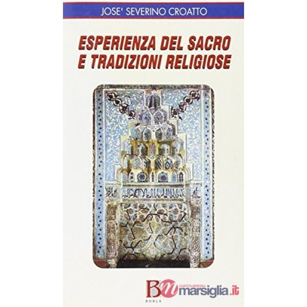 Esperienza del sacro e tradizioni religiose. Studio di fenomenologia della relig