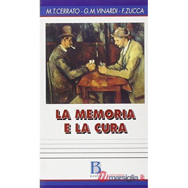 Memoria e la cura. Modelli e pratiche di lavoro con l'anziano (La)