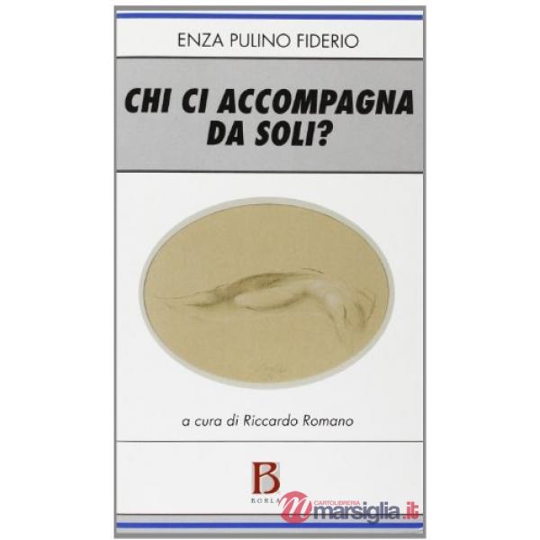 Chi ci accompagna da soli?