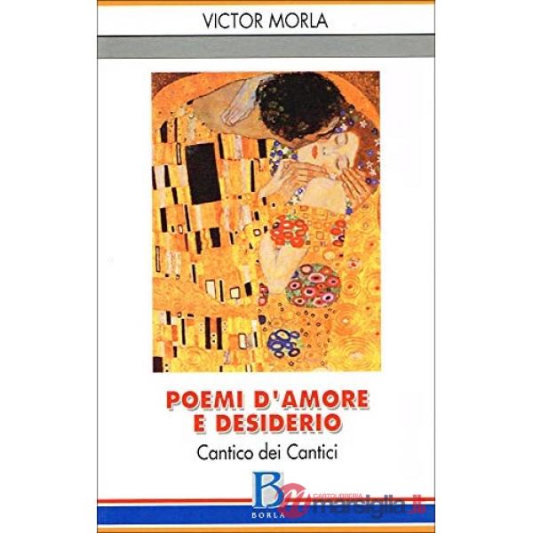 Poemi d'amore e desiderio. Cantico dei cantici