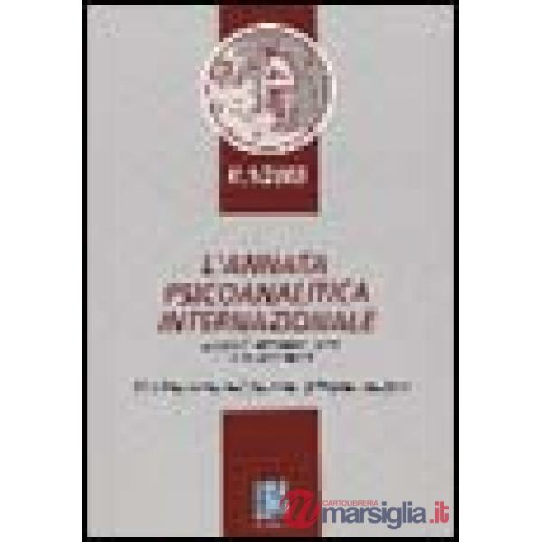 Annata psicoanalitica internazionale. The international journal of psychoanalysi
