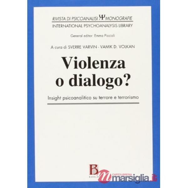 Violenza o dialogo?