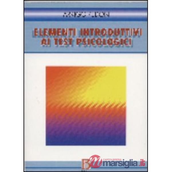 Elementi introduttivi ai test psicologici