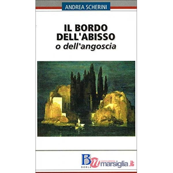 Bordo dell'abisso o dell'angoscia (Il)