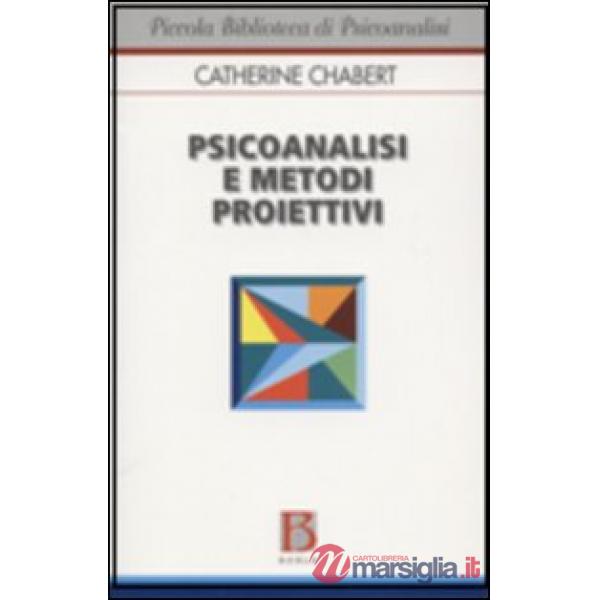 Psicoanalisi e metodi proiettivi