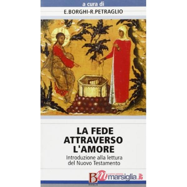 Fede attraverso l'amore (La)