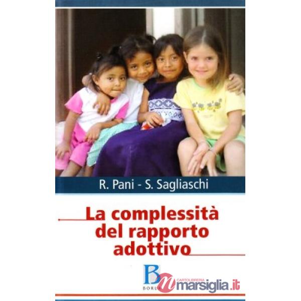 Complessità del rapporto adottivo (La)