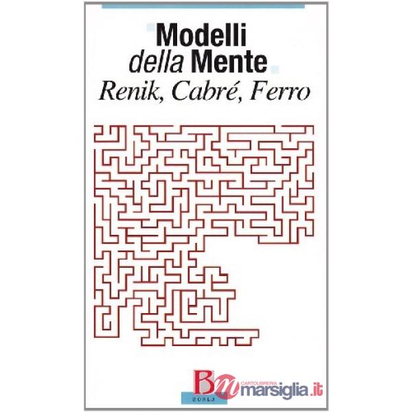 Modelli della mente: Renik, Cabrè, Ferro