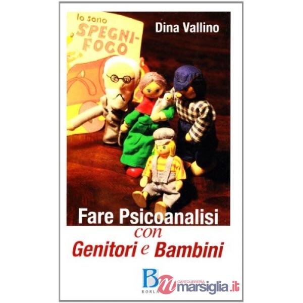 Fare psicoanalisi con genitori e bambini