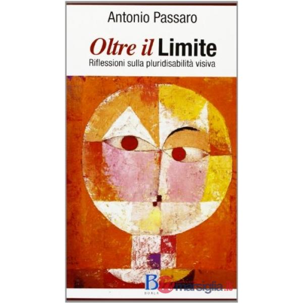 Oltre il limite. Riflessioni sulla pluridisabilità visiva