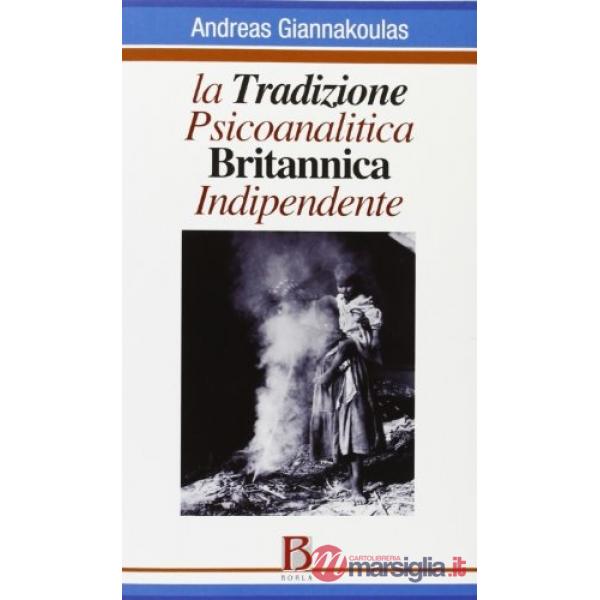 Tradizione psicoanalitica britannica indipendente (La)