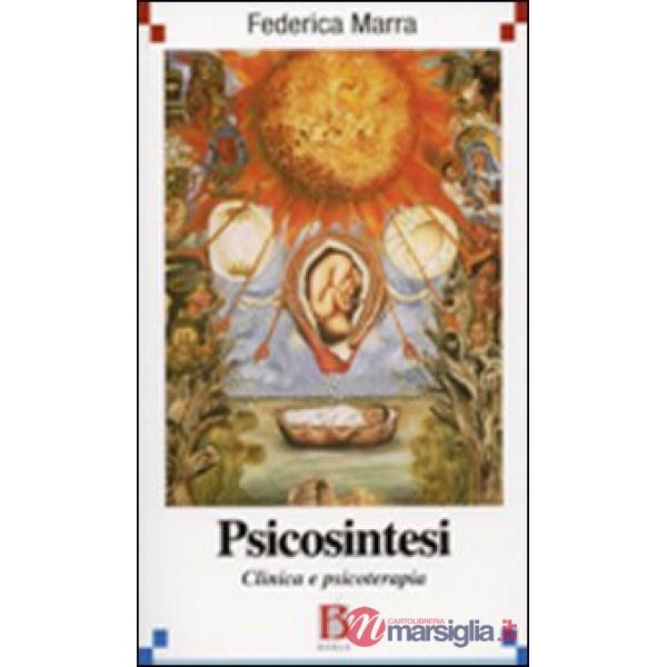 Psicosintesi. Clinica e piscoterapia