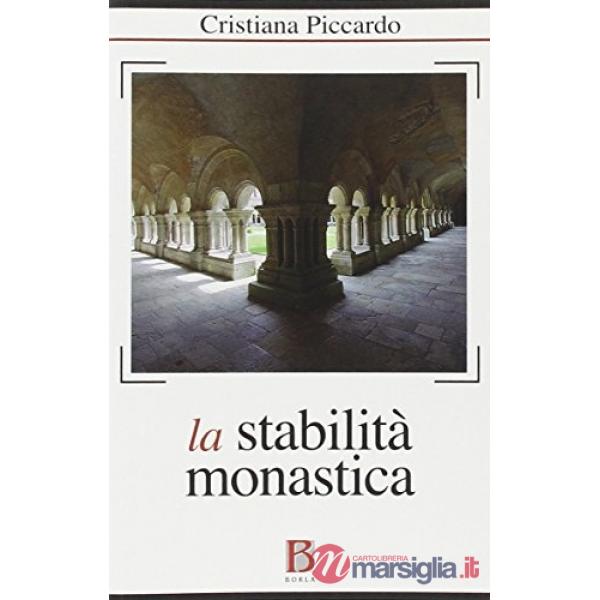Stabilità monastica in un mondo in perenne mutamento (La)