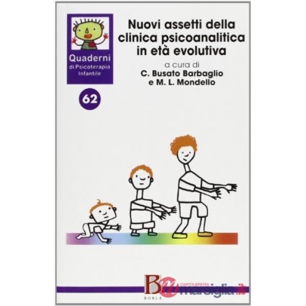 Nuovi assetti della clinica psicoanalitica in età evolutiva