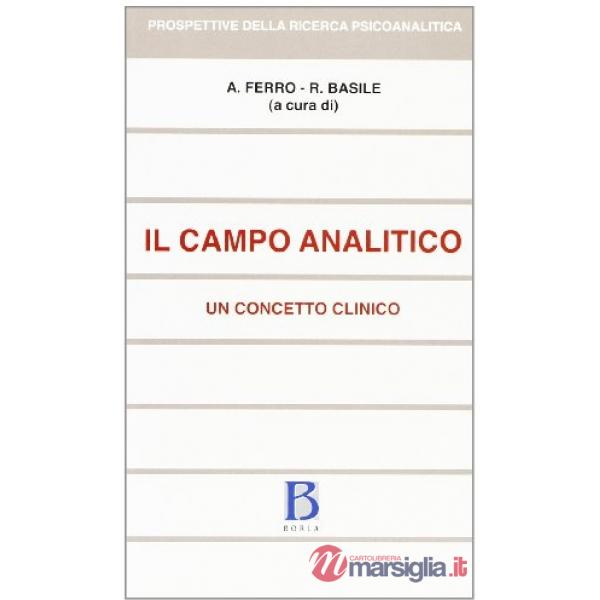 Campo analitico. Un concetto clinico (Il)