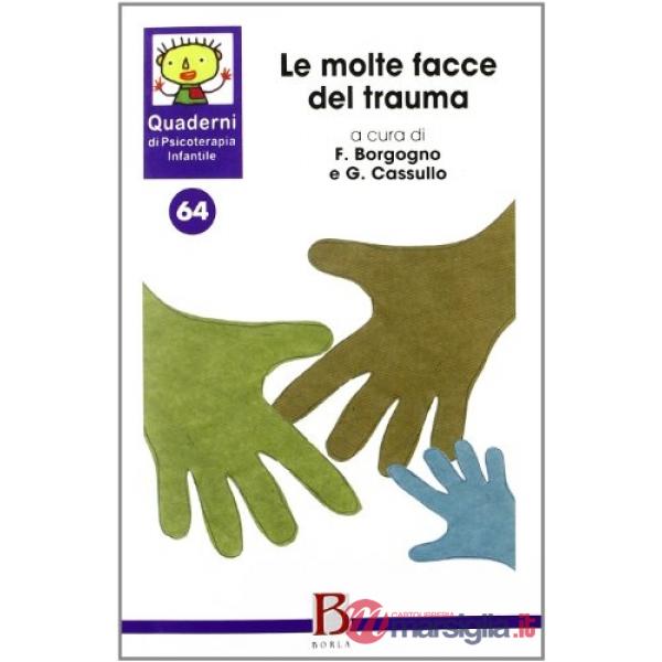 Molte facce del trauma (Le)