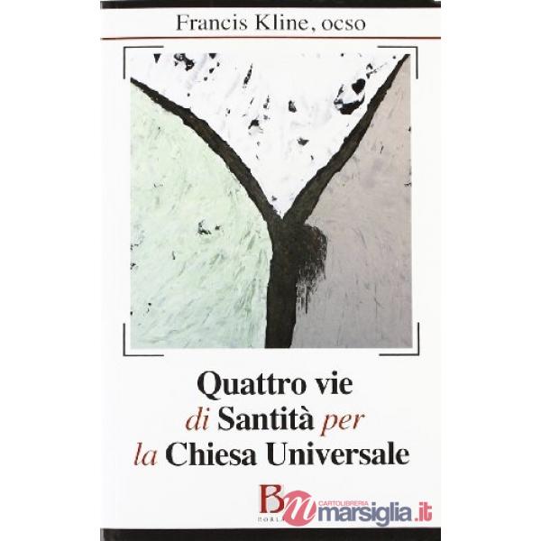 Quattro vie di santità per la Chiesa universale