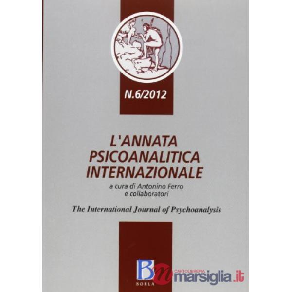 Annata psicoanalitica internazionale. The international journal of psychoanalysi