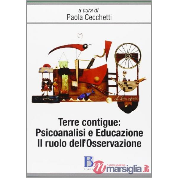 Terre contigue: psicoanalisi e educazione. Il ruolo dell'osservazione