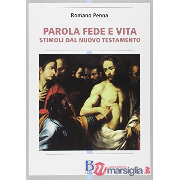 Parola fede e vita. Stimoli dal Nuovo Testamento
