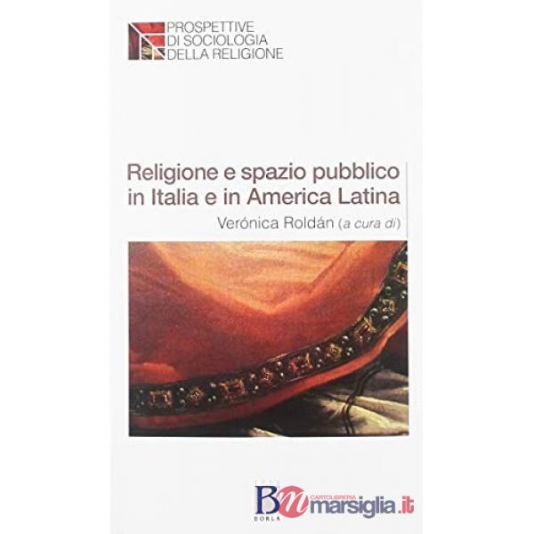 Religione e spazio pubblico in Italia e America Latina
