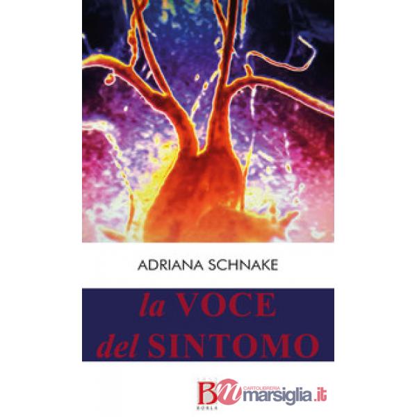 Voce del sintomo. Dal discorso medico al discorso organismico (La)