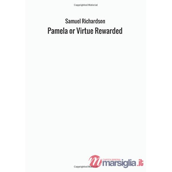 Pamela or Virtue Rewarded