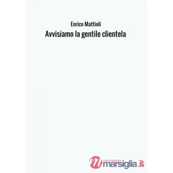 Avvisiamo la gentile clientela