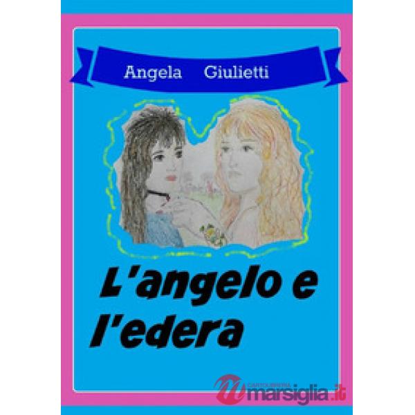 Angelo e l'edera (L')