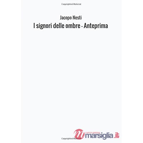 Signori delle ombre. Anteprima (I)
