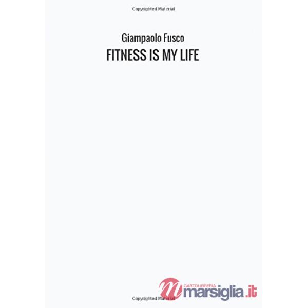 Fitness is my life
