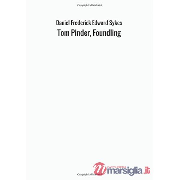 Tom Pinder, foundling