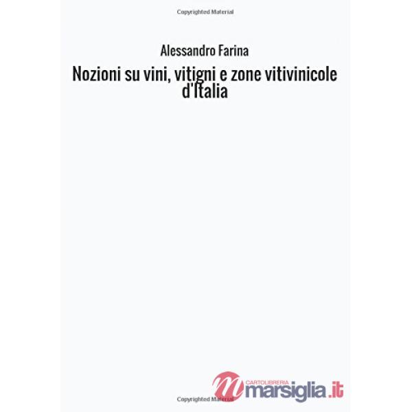Nozioni su vini, vitigni e zone vitivinicole d'Italia