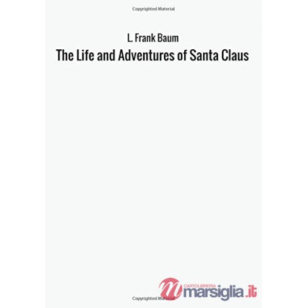 Life and adventures of Santa Claus (The)