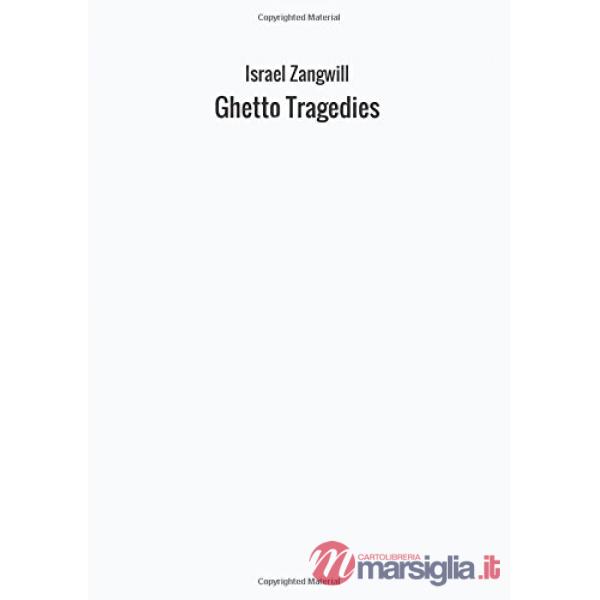 Ghetto tragedies