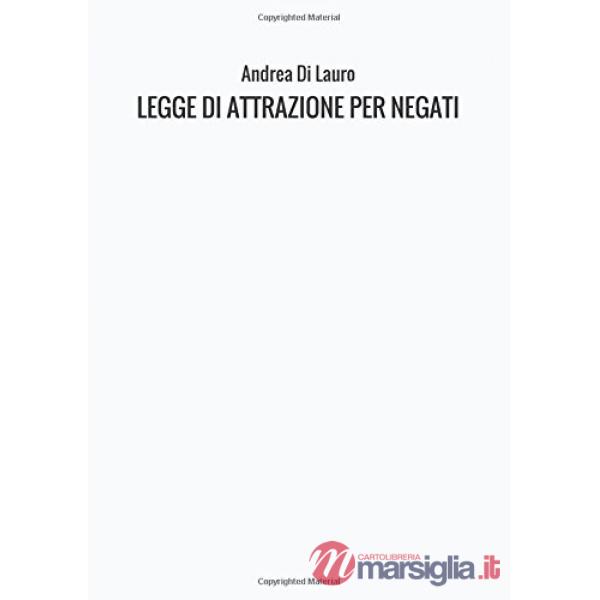 Legge di attrazione per negati