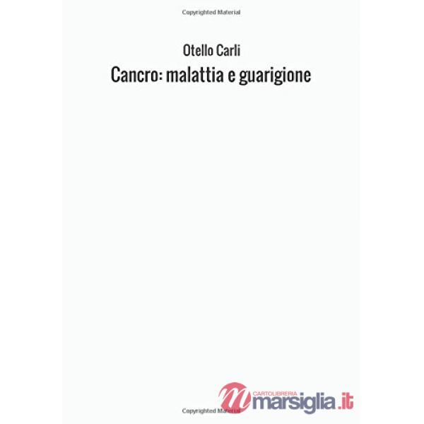 Cancro: malattia e guarigione