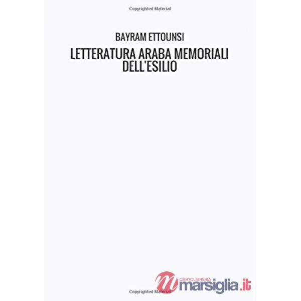 Memoriali dell'esilio. Letteratura araba