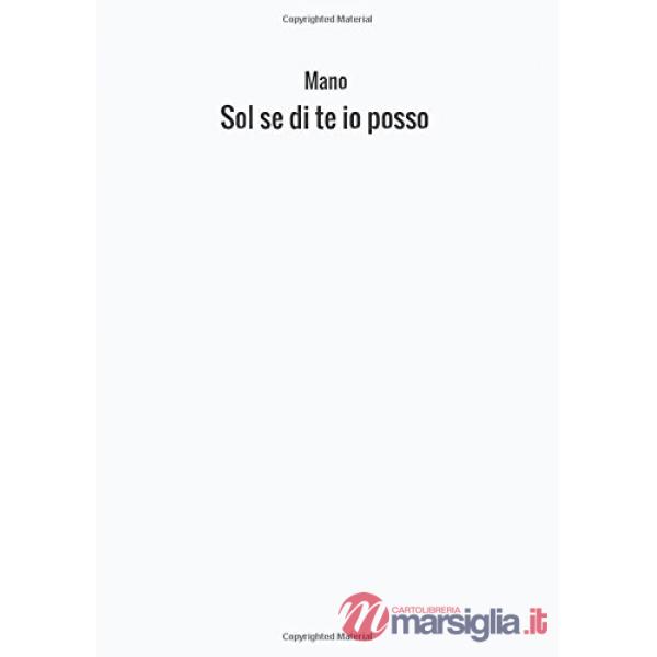 Sol se di te io posso