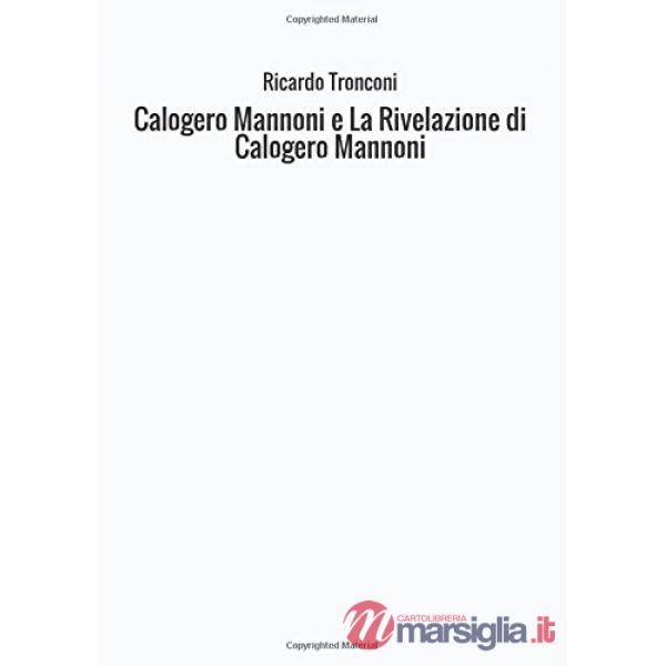 Calogero Mannoni-La rivelazione di Calogero Mannoni