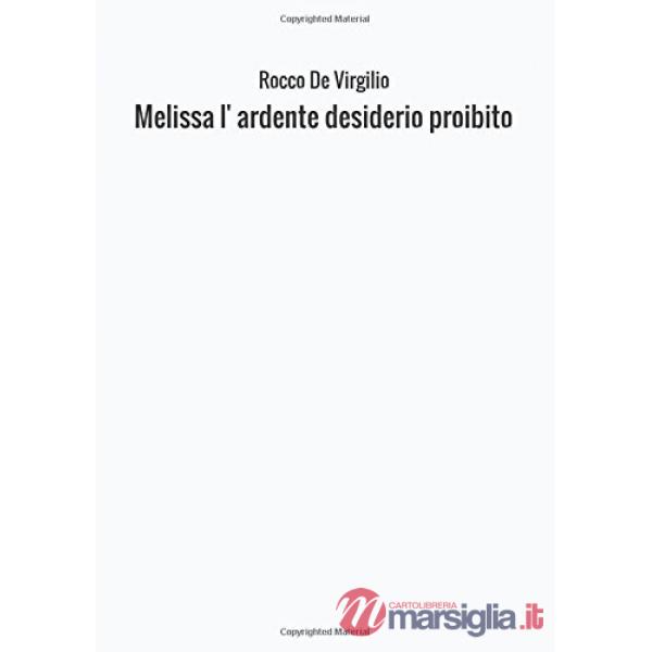 Melissa l'ardente desiderio proibito