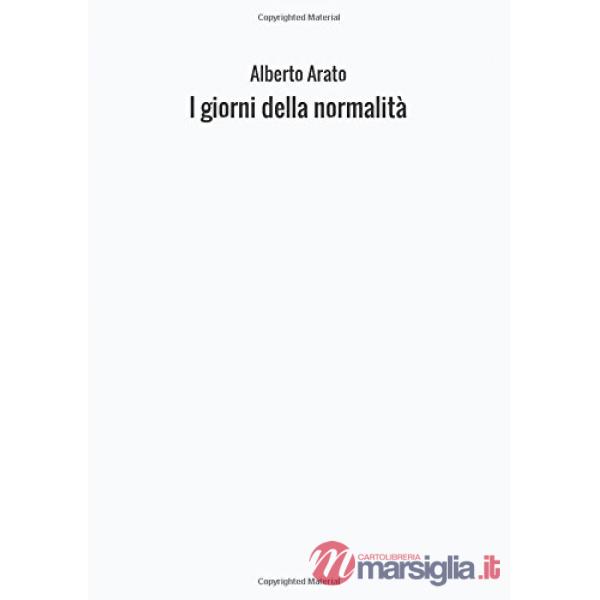 Giorni della normalità. Normalist (I)