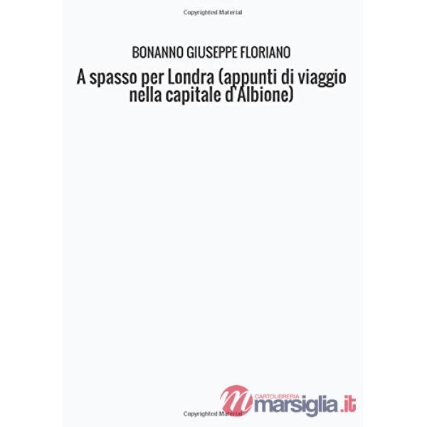 A spasso per Londra (appunti di viaggio nella capitale d'Albione)