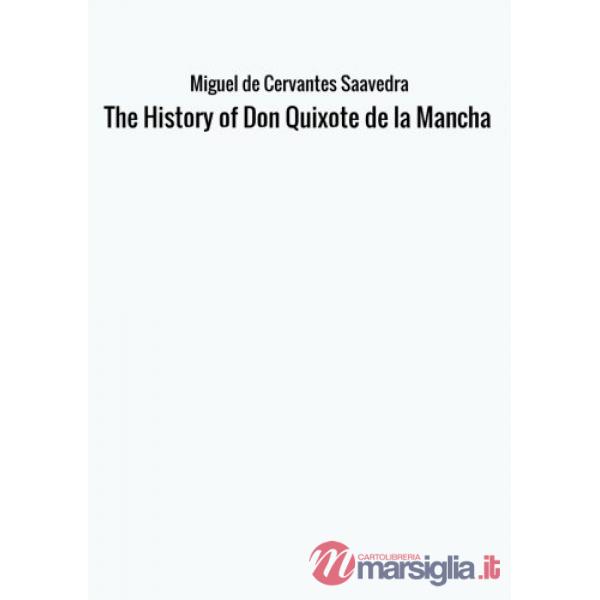 History of Don Quixote de la Mancha (The)